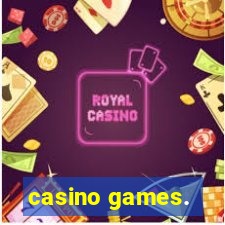 casino games.