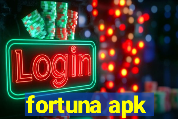 fortuna apk