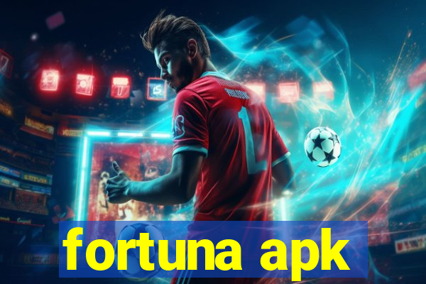 fortuna apk