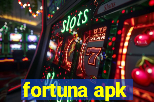 fortuna apk