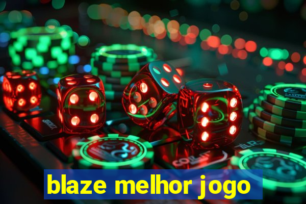 blaze melhor jogo