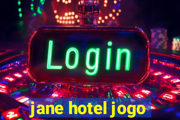 jane hotel jogo