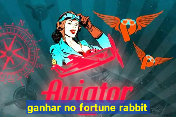 ganhar no fortune rabbit