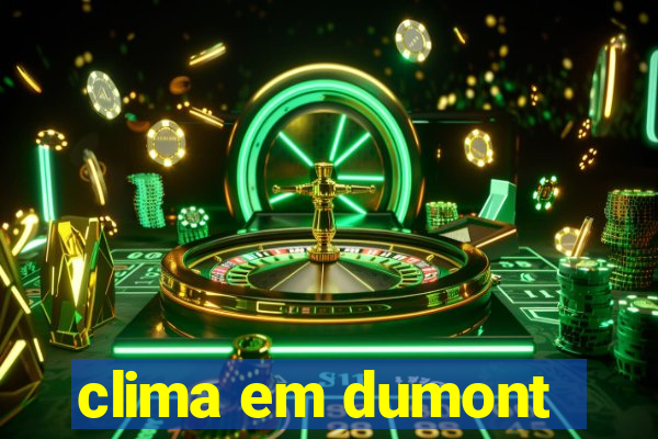 clima em dumont