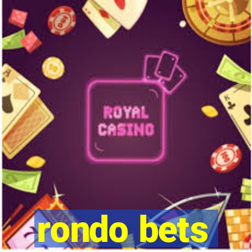 rondo bets