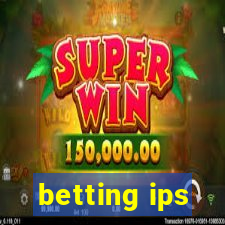 betting ips