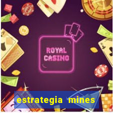 estrategia mines estrela bet