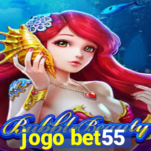 jogo bet55