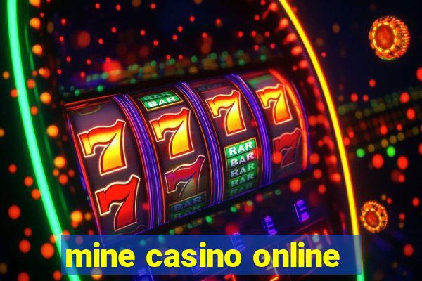 mine casino online