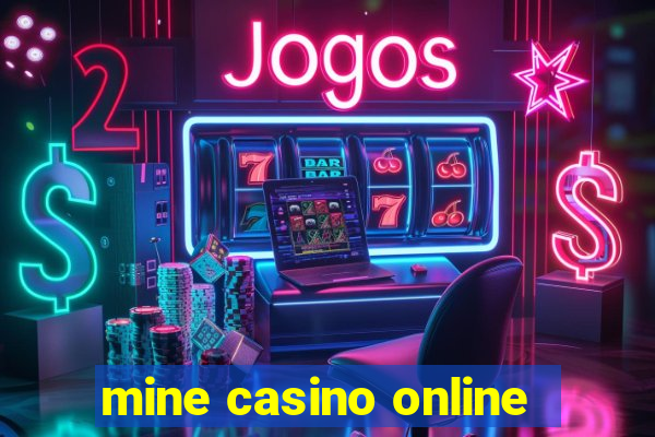 mine casino online