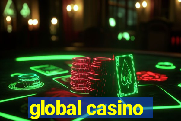 global casino