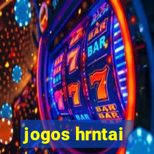 jogos hrntai