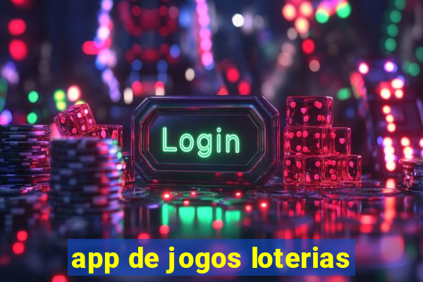 app de jogos loterias