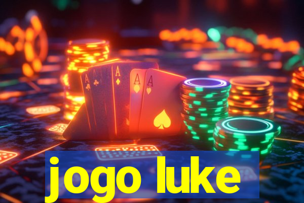 jogo luke