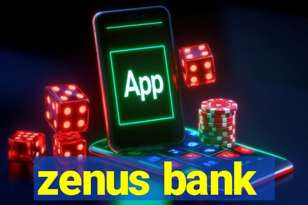 zenus bank