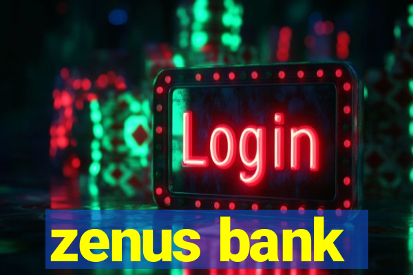 zenus bank