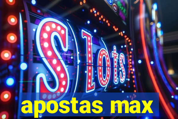 apostas max