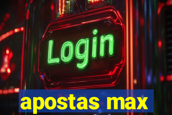 apostas max