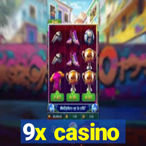 9x casino