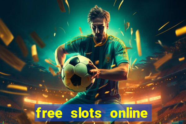 free slots online no download