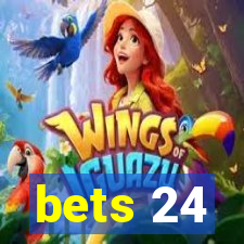 bets 24