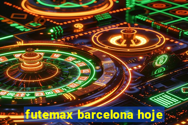 futemax barcelona hoje