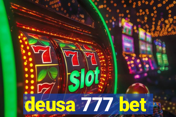 deusa 777 bet