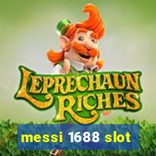 messi 1688 slot