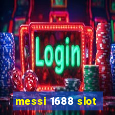 messi 1688 slot