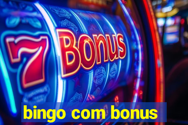 bingo com bonus