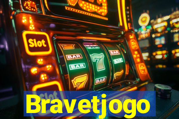 Bravetjogo