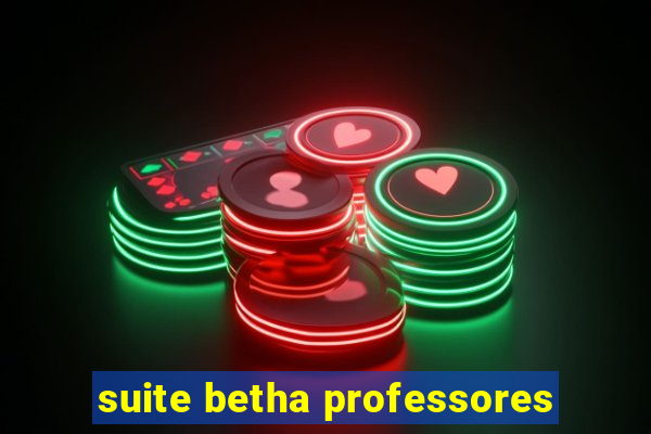 suite betha professores