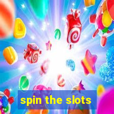 spin the slots