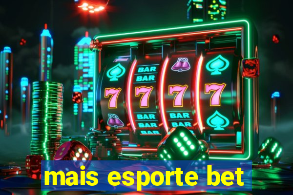 mais esporte bet