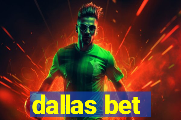 dallas bet