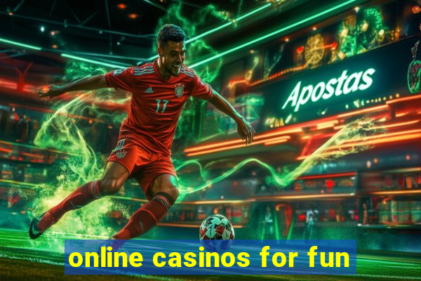 online casinos for fun