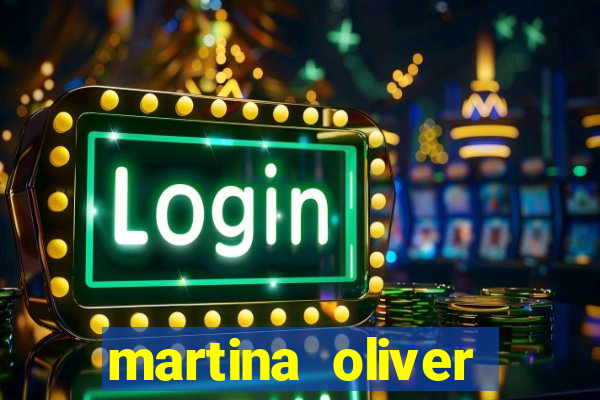 martina oliver v铆deos vazados