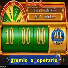 gremio x operario onde assistir