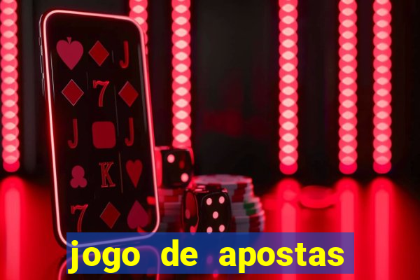 jogo de apostas que ganha dinheiro