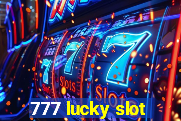 777 lucky slot