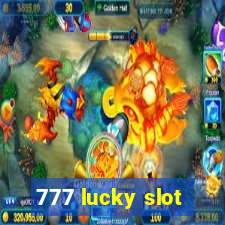 777 lucky slot