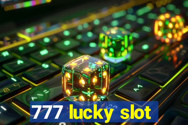 777 lucky slot