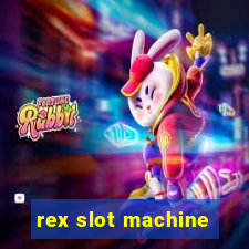 rex slot machine