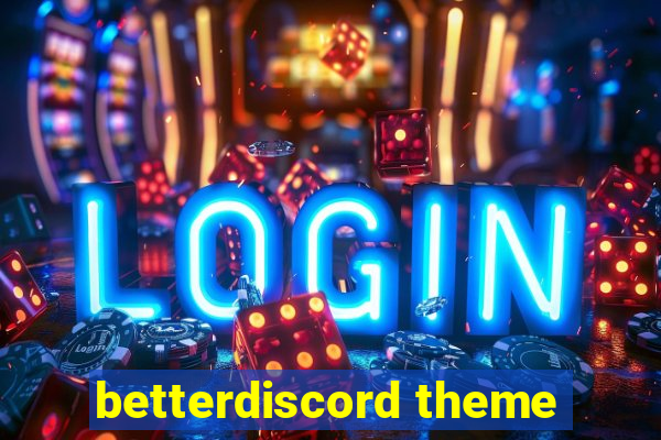 betterdiscord theme