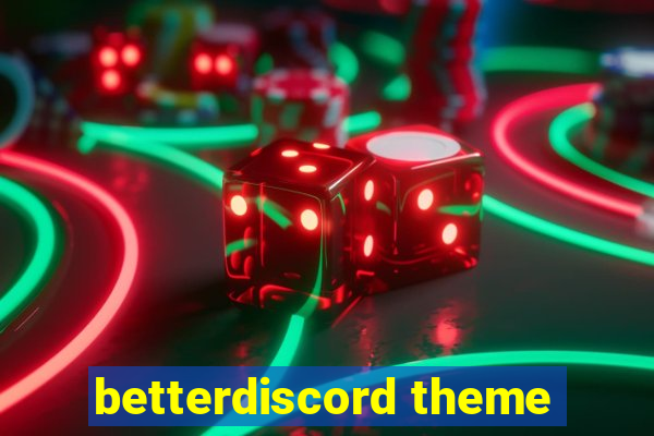 betterdiscord theme