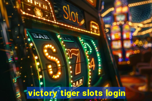 victory tiger slots login