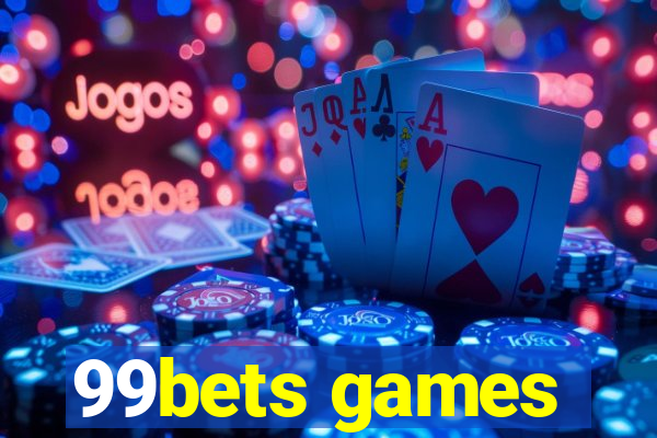 99bets games