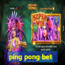 ping pong bet