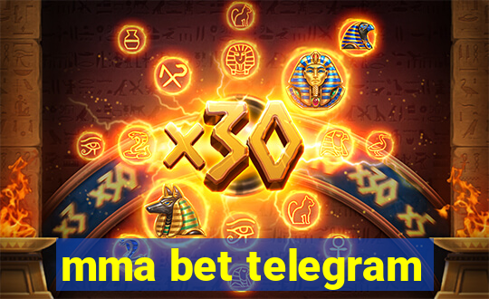 mma bet telegram