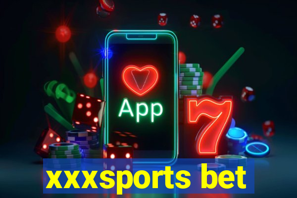 xxxsports bet